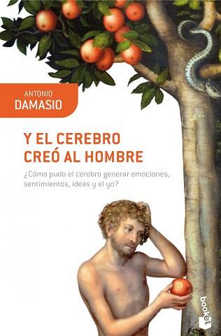 Y EL CEREBRO CREO AL HOMBRE | 9788423322169 | ANTONIO DAMASIO