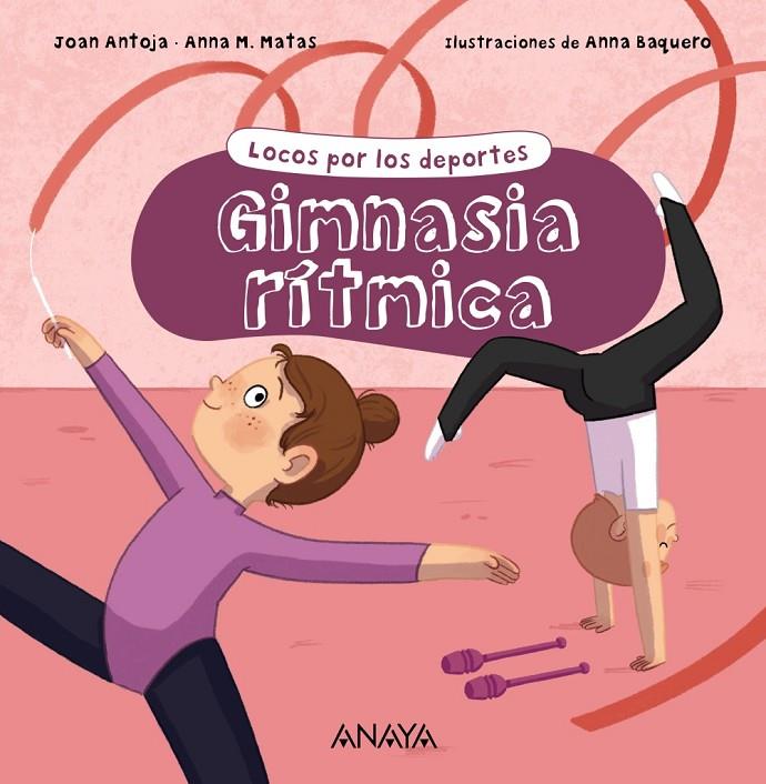 GIMNASIA RÍTMICA | 9788469891216 | ANTOJA, JOAN / MATAS, ANNA M.