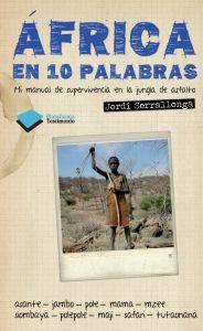 AFRICA CONTADA EN DIEZ PALABRAS | 9788415115557 | SERRALLONGA, JORDI/