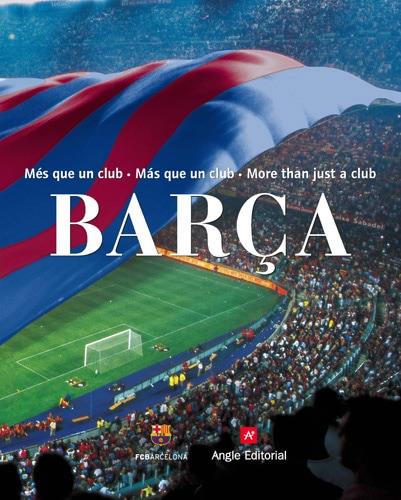 BARÇA MES QUE UN CLUB | 9788496970007