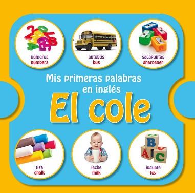 MIS PRIMERAS PALABRAS EN INGLÉS: EL COLE | 9788448835774 | AA VV