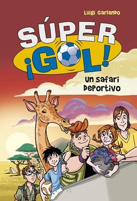 SUPERGOL 3. UN SAFARI DEPORTIVO | 9788415580638 | GARLANDO,LUIGI