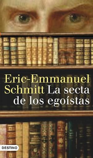 SECTA DE LOS EGOÍSTAS | 9788423340453 | ERIC-EMMANUEL SCHMITT