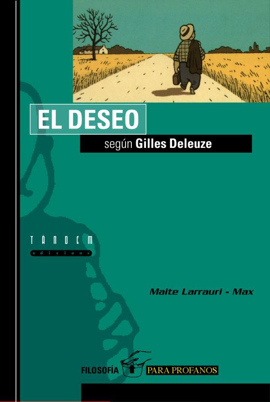 DESEO, SEGUN  GILLES DELEUZE | 9788481312546 | LARRAURI-MAX