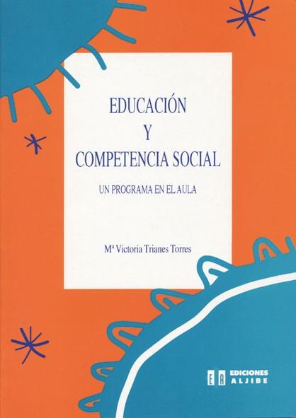 EDUACION Y COMPETENCIA SOCIAL | 9788487767531 | TRIANES TORRES