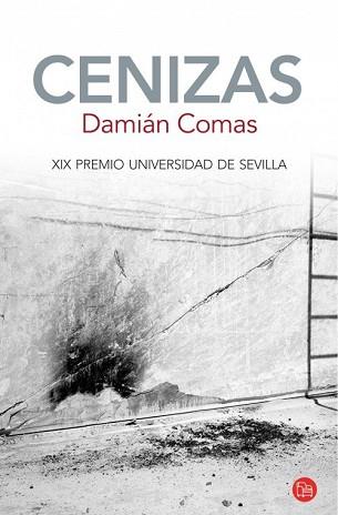 CENIZAS (PREMIO DE NOVELA UNIVERSIDAD DE SEVILLA) | 9788466327923 | COMAS, DAMIAN/CORTES, DAMIAN