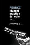 MANUAL PRACTICO DEL ODIO | 9788476697375 | DS, FERREZ