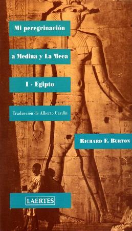 MI PEREGRINACION A MEDINA Y LA MECA 1 EGIPTO | 9788475843858 | BURTON, RICHARD