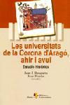 UNIVERSITATS DE LA CORONA D'ARAGO AHIR I AVUI, LES | 9788473067560 | PEMAN, JUAN