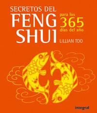 SECRETOS DEL FENG SHUI PARA LOS 365 DIAS DEL AÑO | 9788478718917 | TOO, LILLIAN