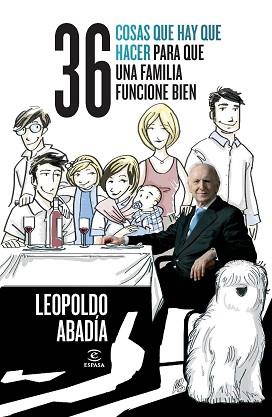 36 COSAS QUE HAY QUE HACER PARA QUE UNA FAMILIA FU | 9788467037234 | LEOPOLDO ABADIA