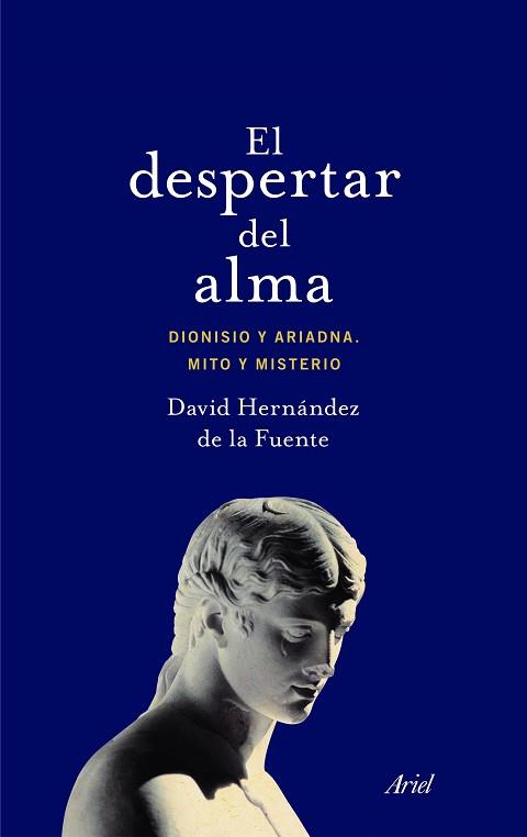 EL DESPERTAR DEL ALMA | 9788434425835 | DAVID HERNÁNDEZ DE LA FUENTE