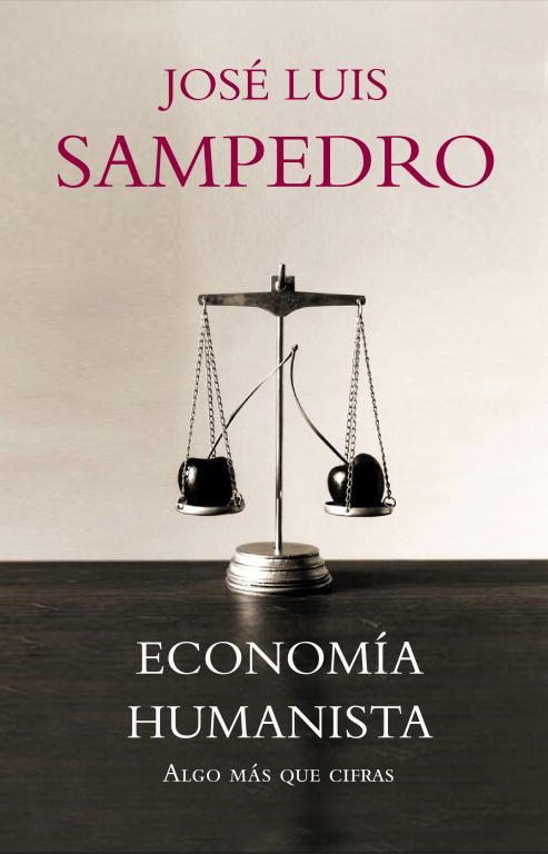 ECONOMIA HUMANISTA | 9788483068281 | SAMPEDRO, JOSE LUIS