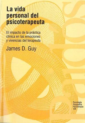 VIDA PERSONAL DEL PSICOTERAPEUTA, LA | 9788449301872 | GUY, JAMES D.