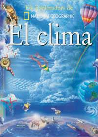 CLIMA, EL (ELS EXPLORADORS DE NATIONAL GEOGRAPHIC) | 9788482983462