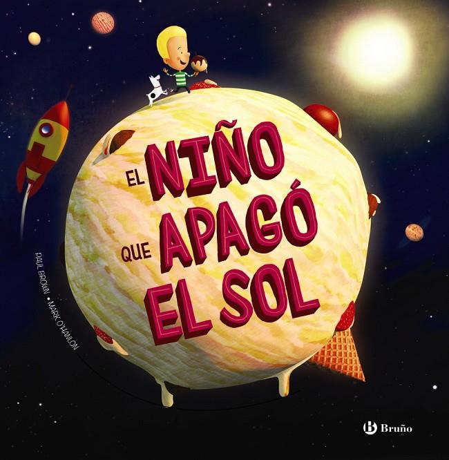 EL NIÑO QUE APAGÓ EL SOL | 9788469626290 | BROWN, PAUL