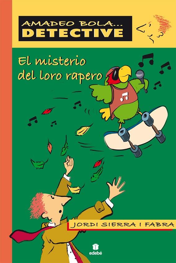 MISTERIO DEL LORO RAPERO | 9788423671205 | SIERRA I FABRA, JORDI