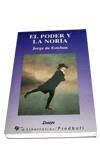 PODER Y LA NORIA, EL | 9788479542665 | ESTEBAN, JORGE DE