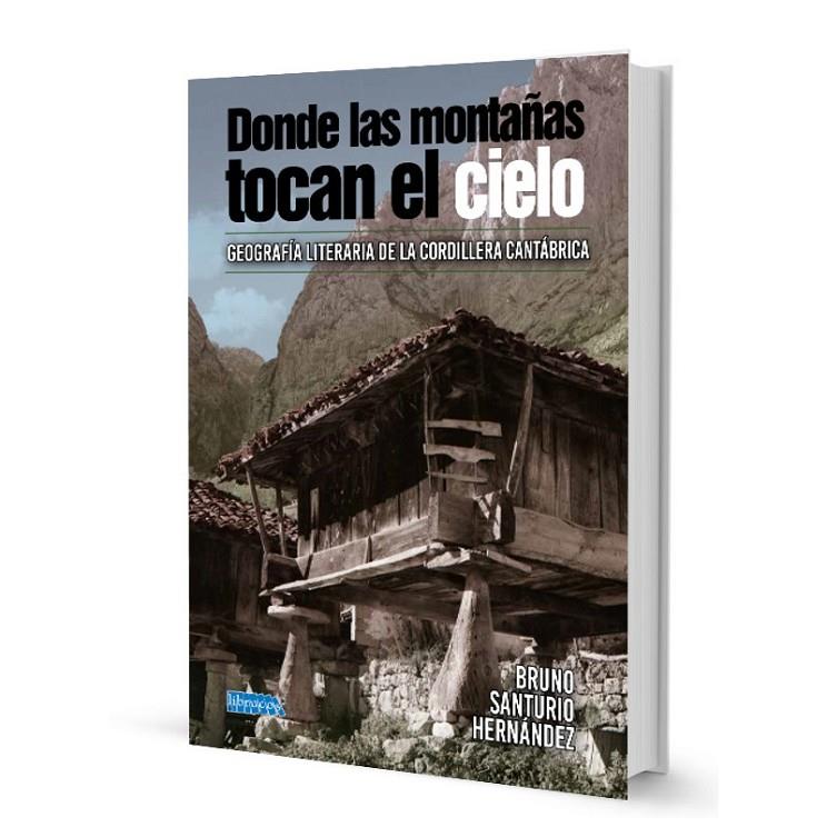 DONDE LAS MONTAÑAS TOCAN EL CIELO | 9788412729894 | SANTURIO HERNÁNDEZ, BRUNO-IVÁN