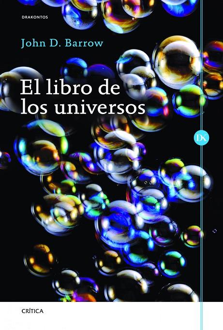 LIBRO DE LOS UNIVERSOS | 9788498922523 | JOHN D. BARROW