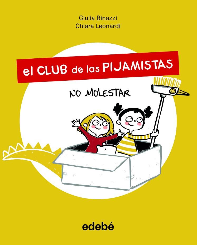 EL CLUB DE LAS PIJAMISTAS 1. NO MOLESTAR | 9788468356198 | BINAZZI, GIULA