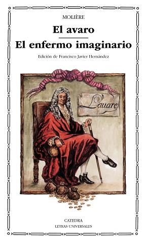 AVARO, EL ; EL ENFERMO IMAGINARIO | 9788437608433 | Molire (seud. de Jean Baptiste Poquelin)