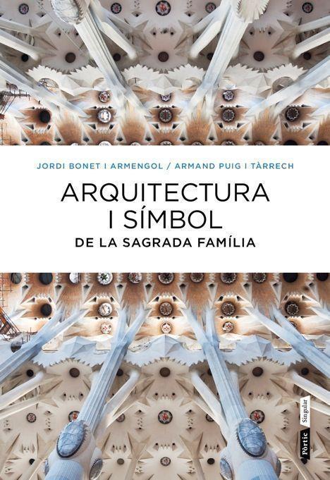 ARQUITECTURA I SÍMBOL DE LA SAGRADA FAMÍLIA | 9788498092288