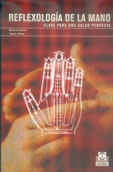 REFLEXOLOGIA DE LA MANO | 9788480197878 | CARTER, MILDRED; WEBER, TAMMY