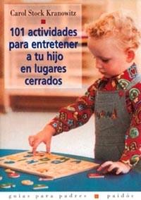 101 ACTIVIDADES PARA TENER A TU HIJO ... | 9788449305689 | STOCK KRANOWITZ