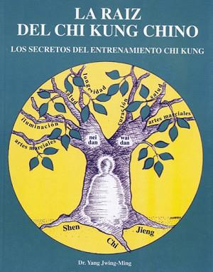 RAIZ DEL CHI KUNG CHINO,LA | 9788487476624 | YANG JWING- MING