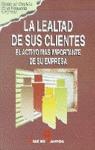 LEALTAD DE SUS CLIENTES,LA | 9788479781859 | MARKETING PUBLISHING