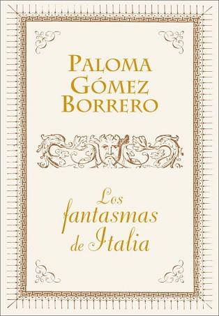 FANTASMAS DE ITALIA, LOS | 9788401390890 | PALOMA GóMEZ BORRERO