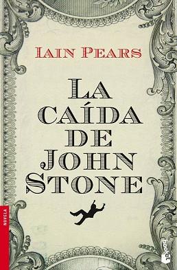 LA CAIDA DE JOHN STONE | 9788432251054 | IAIN PEARS