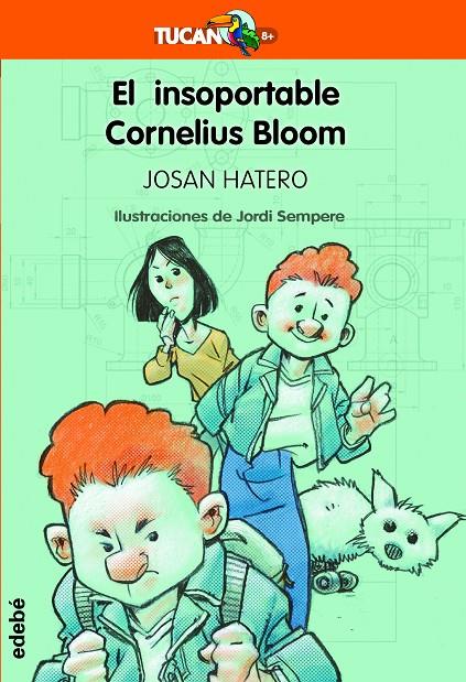 EL INSOPORTABLE CORNELIUS BLOOM | 9788468356020 | HATERO MOSTEIRO, JOSE ANTONIO