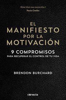 EL MANIFIESTO POR LA MOTIVACIÓN | 9788416029549 | BURCHARD,BRENDON