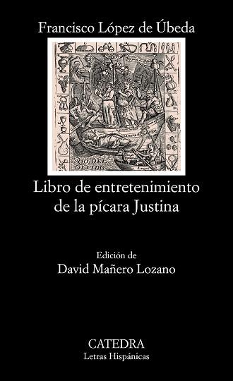 LIBRO DE ENTRETENIMIENTO DE LA PÍCARA JUSTINA | 9788437630373 | LÓPEZ DE ÚBEDA, FRANCISCO