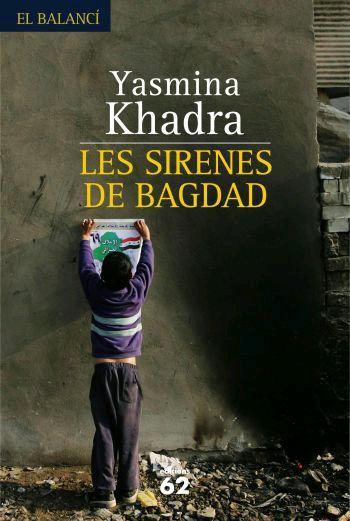 SIRENES DE BAGDAD | 9788429760033 | KHADRA, YASMINA