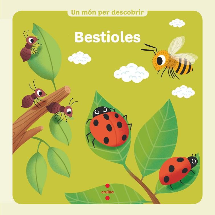 UN MÓN PER DESCOBRIR. BESTIOLES | 9788466147590 | ÉDITIONS MILAN