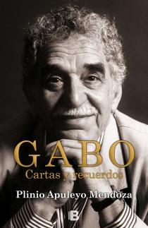 GABO. CARTAS Y RECUERDOS | 9788466652353 | APULEYO MENDOZA, PLINIO