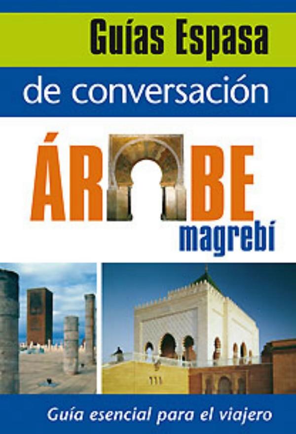 GUÍA DE CONVERSACIÓN ÁRABE MAG | 9788467027440