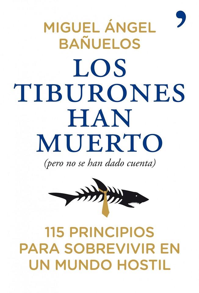 TIBURONES HAN MUERTO (PERO ELLOS NO SE HAN ENT | 9788484608882 | BAÑUELOS, MIGUEL ANGEL