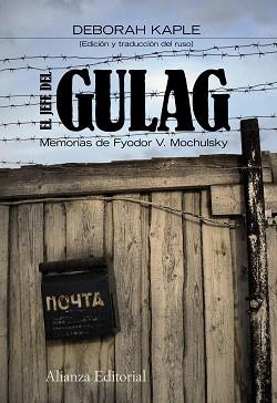 JEFE DEL GULAG | 9788420671901 | VASILEVICH MOCHULSKY, FYODOR/KAPLE, DEBORA