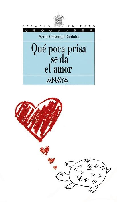 QUE POCA PRISA SE DA EL AMOR | 9788420782768 | CASARIEGO, MARTIN