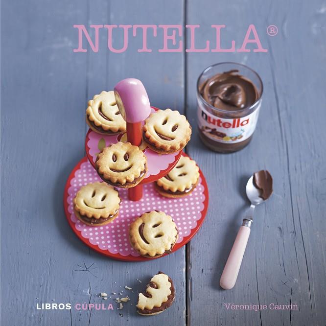 NUTELLA ® | 9788448007140 | VÉRONIQUE CAUVIN