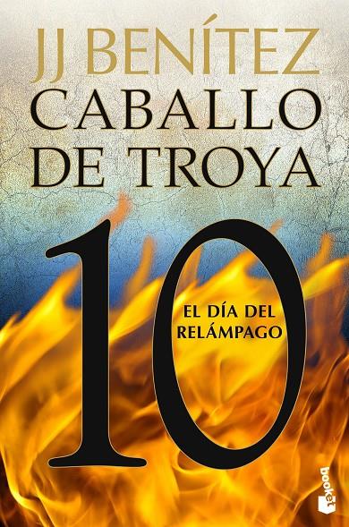 EL DÍA DEL RELÁMPAGO. CABALLO DE TROYA 10 | 9788408263562 | BENÍTEZ, J. J.