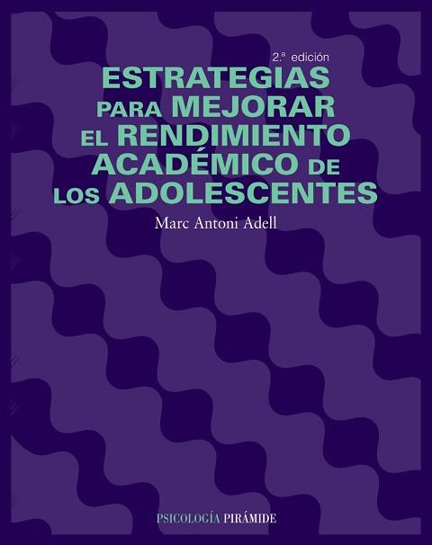 ESTRATEGIAS PARA MEJORAR EL RENDIMIENTO ACADÉMICO DE LOS ADO | 9788436820669 | ADELL I CUEVA, MARC ANTONI