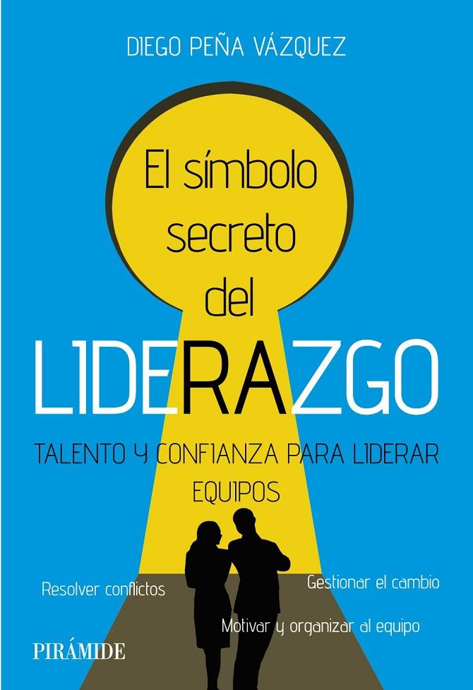 EL SÍMBOLO SECRETO DEL LIDERAZGO | 9788436849059 | PEÑA VÁZQUEZ, DIEGO