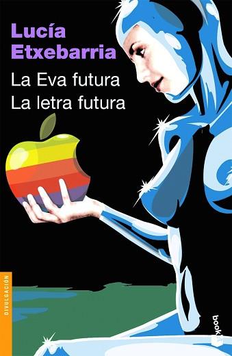 EVA FUTURA / LA LETRA FUTURA (NF) | 9788423338955 | LUCIA ETXEBARRIA