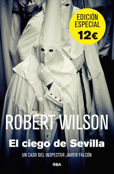 CIEGO DE SEVILLA | 9788490069875 | WILSON , ROBERT