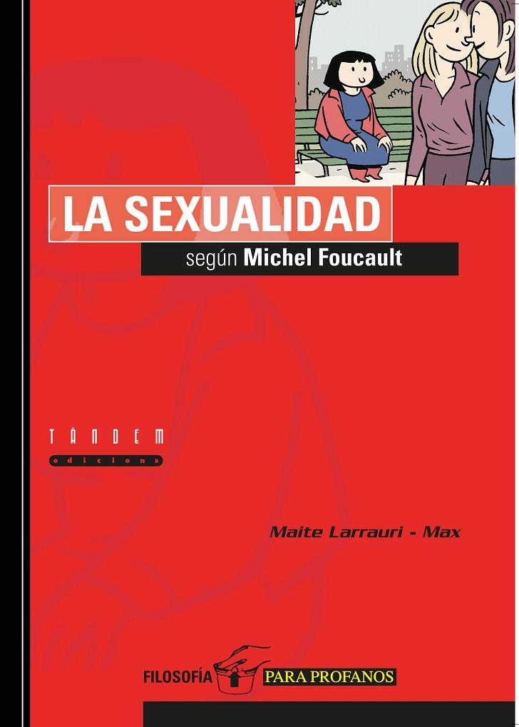 SEXUALIDAD SEGUN MICHEL FOUCAULT | 9788481312553 | LARRAURI-MAX, MAITE